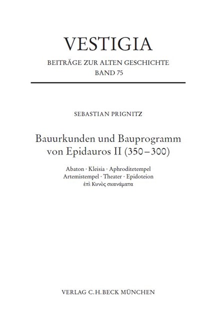 Cover: Sebastian Prignitz, Bauurkunden und Bauprogramm von Epidauros II (350-300)