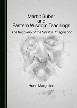 Abbildung von Margulies | Martin Buber and Eastern Wisdom Teachings | 1. Auflage | 2022 | beck-shop.de