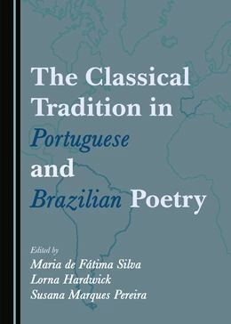 Abbildung von de Fátima Silva / Hardwick | The Classical Tradition in Portuguese and Brazilian Poetry | 1. Auflage | 2022 | beck-shop.de