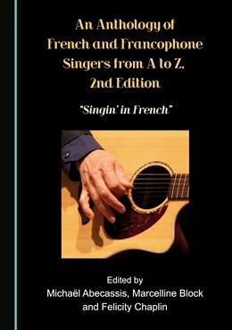 Abbildung von Abecassis / Block | An Anthology of French and Francophone Singers, from A to Z, 2nd Edition | 1. Auflage | 2022 | beck-shop.de