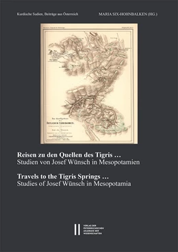 Abbildung von Six-Hohenbalken | Reisen zu den Quellen des Tigris - Travels to the Tigris Springs | 1. Auflage | 2021 | 533 | beck-shop.de