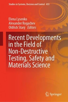 Abbildung von Lysenko / Rogachev | Recent Developments in the Field of Non-Destructive Testing, Safety and Materials Science | 1. Auflage | 2022 | beck-shop.de