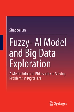 Abbildung von Lin | Fuzzy-AI Model and Big Data Exploration | 1. Auflage | 2022 | beck-shop.de