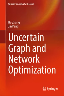 Abbildung von Zhang / Peng | Uncertain Graph and Network Optimization | 1. Auflage | 2022 | beck-shop.de