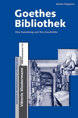 Abbildung von Höppner | Goethes Bibliothek | 1. Auflage | 2022 | 125 | beck-shop.de
