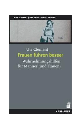 Abbildung von Clement | Frauen führen besser | 1. Auflage | 2022 | beck-shop.de