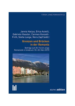 Abbildung von Harjus / Autelli | Grenzen und Brücken in der Romania | 1. Auflage | 2022 | 26 | beck-shop.de