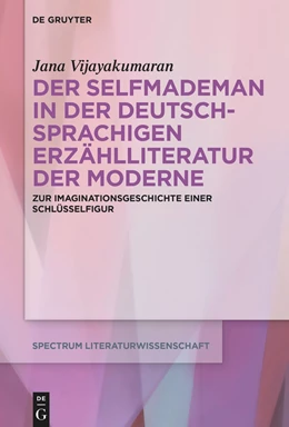 Abbildung von Vijayakumaran | Der Selfmademan in der deutschsprachigen Erzählliteratur der Moderne | 1. Auflage | 2022 | beck-shop.de