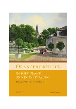 Abbildung von Orangeriekultur im Rheinland und in Westfalen | 1. Auflage | 2022 | 18 | beck-shop.de