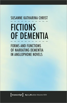 Abbildung von Christ | Fictions of Dementia | 1. Auflage | 2022 | 24 | beck-shop.de