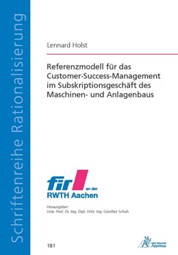 Abbildung von Holst | Referenzmodell für das Customer-Success-Management im Subskriptionsgeschäft des Maschinen- und Anlagenbaus | 1. Auflage | 2022 | beck-shop.de