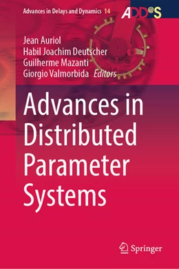 Abbildung von Auriol / Deutscher | Advances in Distributed Parameter Systems | 1. Auflage | 2022 | beck-shop.de