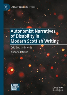 Abbildung von Introna | Autonomist Narratives of Disability in Modern Scottish Writing | 1. Auflage | 2022 | beck-shop.de