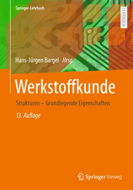 Abbildung von Bargel | Werkstoffkunde | 13. Auflage | 2022 | beck-shop.de