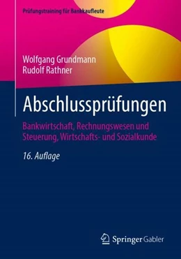 Abbildung von Grundmann / Rathner | Abschlussprüfungen | 16. Auflage | 2022 | beck-shop.de