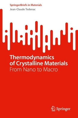 Abbildung von Tedenac | Thermodynamics of Crystalline Materials | 1. Auflage | 2024 | beck-shop.de