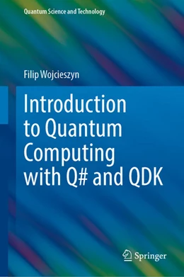 Abbildung von Wojcieszyn | Introduction to Quantum Computing with Q# and QDK | 1. Auflage | 2022 | beck-shop.de