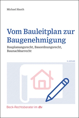 Abbildung von Hauth | Vom Bauleitplan zur Baugenehmigung | 14. Auflage | 2023 | beck-shop.de