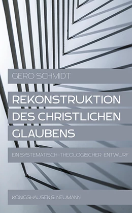 Abbildung von Schmidt | Rekonstruktion des christlichen Glaubens | 1. Auflage | 2022 | beck-shop.de