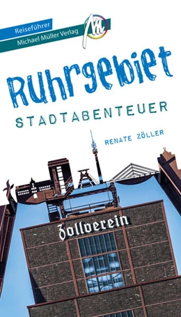Abbildung von Zöller / Kröner | Ruhrgebiet - Abenteuer Reiseführer Michael Müller Verlag | 1. Auflage | 2023 | beck-shop.de