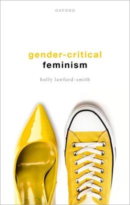 Abbildung von Lawford-Smith | Gender-Critical Feminism | 1. Auflage | 2022 | beck-shop.de
