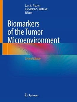Abbildung von Akslen / Watnick | Biomarkers of the Tumor Microenvironment | 2. Auflage | 2022 | beck-shop.de