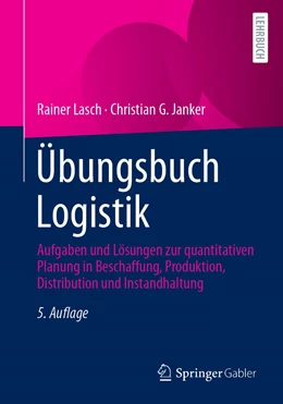 Abbildung von Lasch / Janker | Übungsbuch Logistik | 5. Auflage | 2022 | beck-shop.de