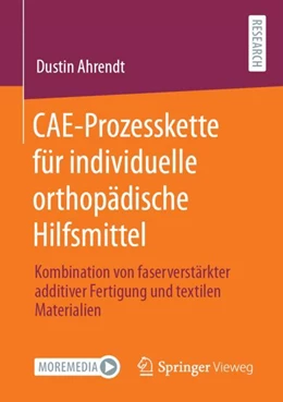 Abbildung von Ahrendt | CAE-Prozesskette für individuelle orthopädische Hilfsmittel | 1. Auflage | 2022 | beck-shop.de
