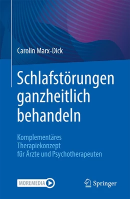 Abbildung von Marx-Dick | Schlafstörungen ganzheitlich behandeln | 1. Auflage | 2023 | beck-shop.de