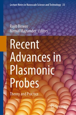 Abbildung von Biswas / Mazumder | Recent Advances in Plasmonic Probes | 1. Auflage | 2022 | beck-shop.de