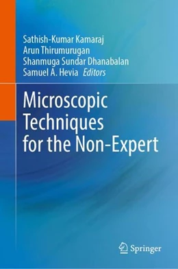 Abbildung von Kamaraj / Thirumurugan | Microscopic Techniques for the Non-Expert | 1. Auflage | 2022 | beck-shop.de