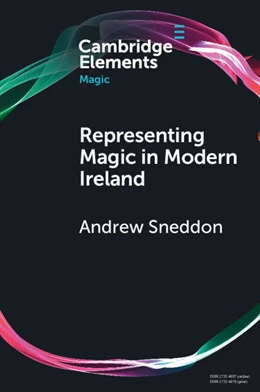 Abbildung von Sneddon | Representing Magic in Modern Ireland | 1. Auflage | 2022 | beck-shop.de