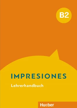Abbildung von Balboa Sánchez | Impresiones B2. Lehrerhandbuch | 1. Auflage | 2022 | beck-shop.de