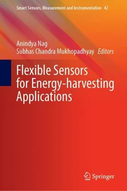 Abbildung von Nag / Mukhopadhyay | Flexible Sensors for Energy-Harvesting Applications | 1. Auflage | 2022 | beck-shop.de