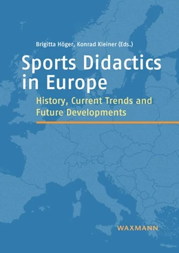 Abbildung von Höger / Kleiner | Sports Didactics in Europe | 1. Auflage | 2022 | beck-shop.de