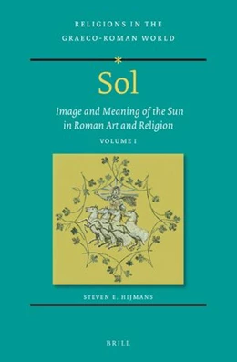 Abbildung von Hijmans | Sol: Image and Meaning of the Sun in Roman Art and Religion, Volume I | 1. Auflage | 2024 | beck-shop.de