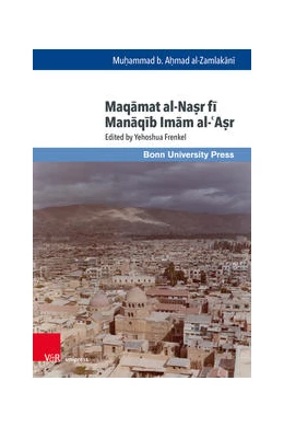 Abbildung von al-Zamlakani / Frenkel | Maqamat al-Nasr fi Manaqib Imam al-'Asr | 1. Auflage | 2022 | beck-shop.de