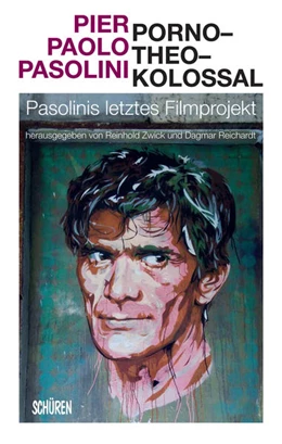 Abbildung von Pasolini / Reichardt | Porno-Theo-Kolossal | 1. Auflage | 2022 | beck-shop.de