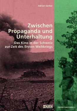 Abbildung von Gerber | Zwischen Propaganda und Unterhaltung. | 1. Auflage | 2018 | beck-shop.de