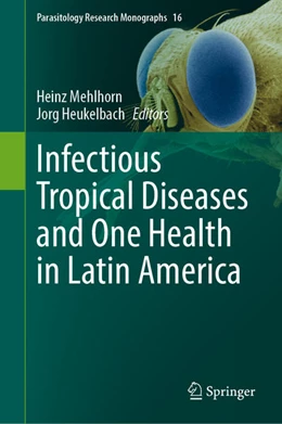 Abbildung von Mehlhorn / Heukelbach | Infectious Tropical Diseases and One Health in Latin America | 1. Auflage | 2022 | beck-shop.de