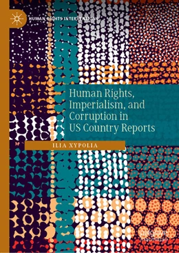 Abbildung von Xypolia | Human Rights, Imperialism, and Corruption in US Foreign Policy | 1. Auflage | 2022 | beck-shop.de