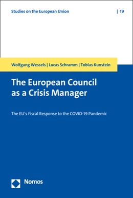 Abbildung von Wessels / Kunstein | The European Council as a Crisis Manager | 1. Auflage | 2022 | 19 | beck-shop.de