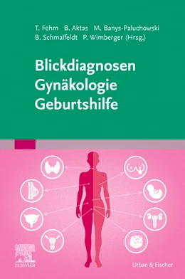 Abbildung von Fehm / Aktas | Blickdiagnosen Gynäkologie/ Geburtshilfe | 1. Auflage | 2022 | beck-shop.de