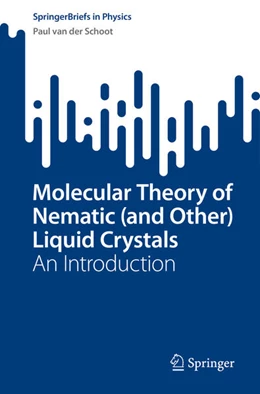 Abbildung von Schoot | Molecular Theory of Nematic (and Other) Liquid Crystals | 1. Auflage | 2022 | beck-shop.de