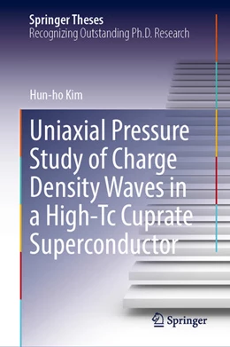 Abbildung von Kim | Uniaxial Pressure Study of Charge Density Waves in a High-T¿ Cuprate Superconductor | 1. Auflage | 2022 | beck-shop.de