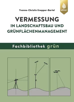 Abbildung von Knepper-Bartel | Vermessung in Landschaftsbau und Grünflächenmanagement | 1. Auflage | 2022 | beck-shop.de