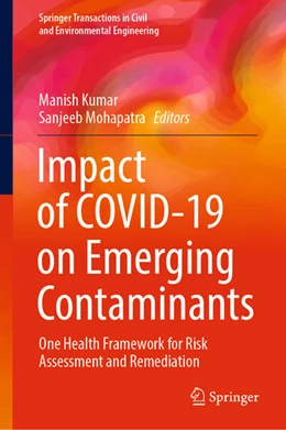 Abbildung von Kumar / Mohapatra | Impact of COVID-19 on Emerging Contaminants | 1. Auflage | 2022 | beck-shop.de