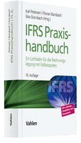 Abbildung von Petersen / Bansbach / Dornbach | IFRS Praxishandbuch - Ein Leitfaden für die Rechnungslegung mit Fallbeispielen | 15., aktualisierte Auflage | 2023 | beck-shop.de