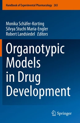 Abbildung von Schäfer-Korting / Stuchi Maria-Engler | Organotypic Models in Drug Development | 1. Auflage | 2022 | 265 | beck-shop.de