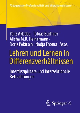 Abbildung von Akbaba / Buchner | Lehren und Lernen in Differenzverhältnissen | 1. Auflage | 2022 | beck-shop.de